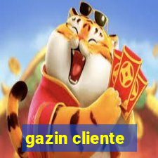 gazin cliente